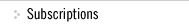 Subscriptions